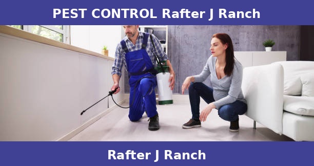 PEST CONTROL Rafter J Ranch